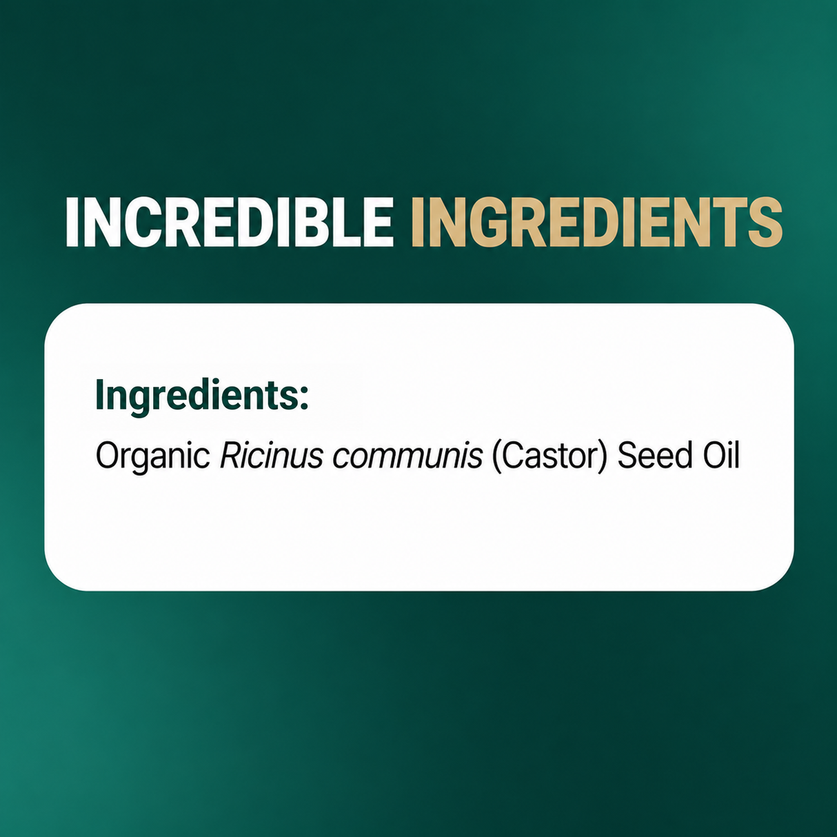 Close-up of Organic Castor Oil ingredient list label.