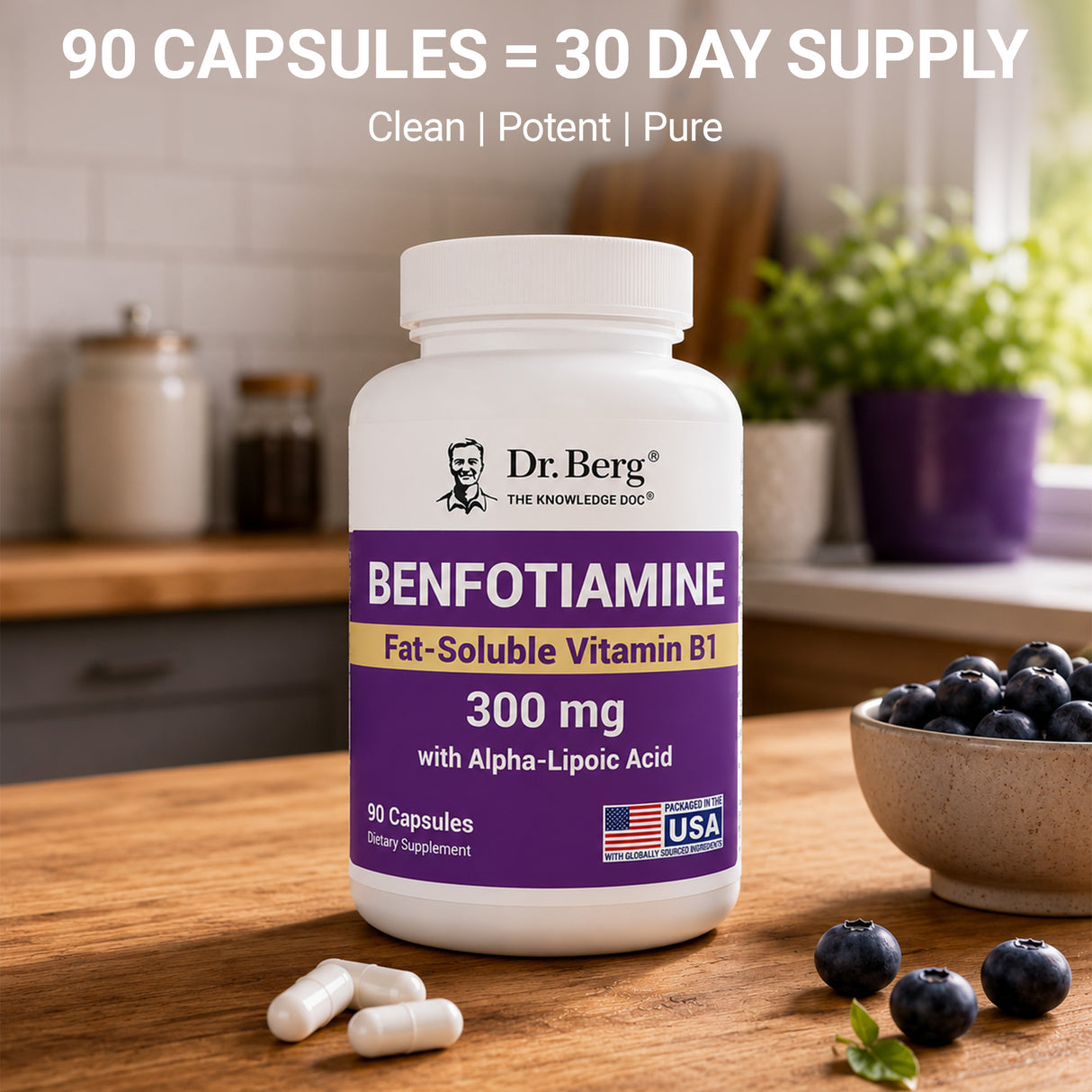 “90 Capsules = 30-Day Supply” graphic for Dr. Berg Benfotiamine, featuring a bottle with three capsules on a wood table beside a bowl of blueberries and highlighting clean, potent, and pure.