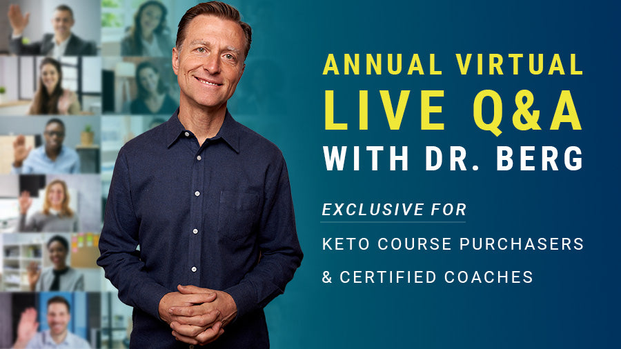 Dr. Berg with a video call group; text: "Annual Virtual Live Q and A with Dr. Berg, exclusive for Keto Course Purchasers and Certified Coaches."