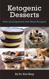 Ketogenic Desserts - New & Improved with More Recipes